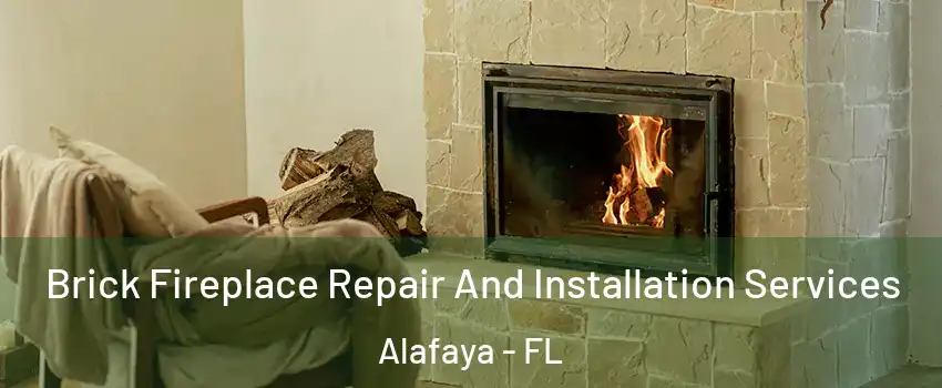  Brick Fireplace Repair And Installation Services Alafaya - FL