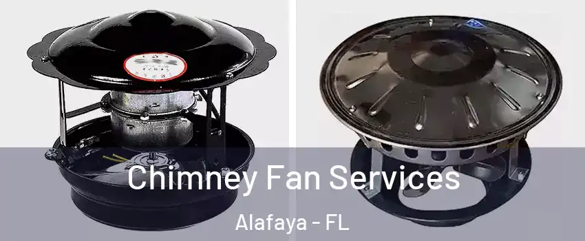  Chimney Fan Services Alafaya - FL