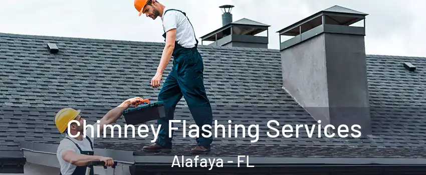 Chimney Flashing Services Alafaya - FL