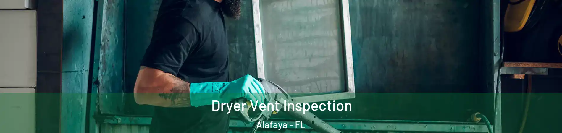  Dryer Vent Inspection Alafaya - FL