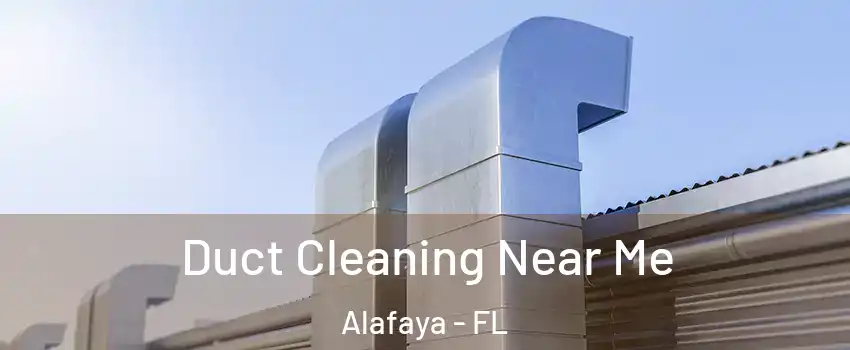 Duct Cleaning Near Me Alafaya - FL