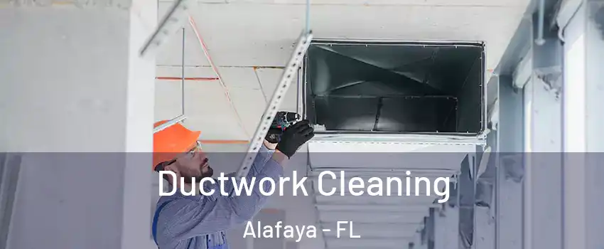  Ductwork Cleaning Alafaya - FL