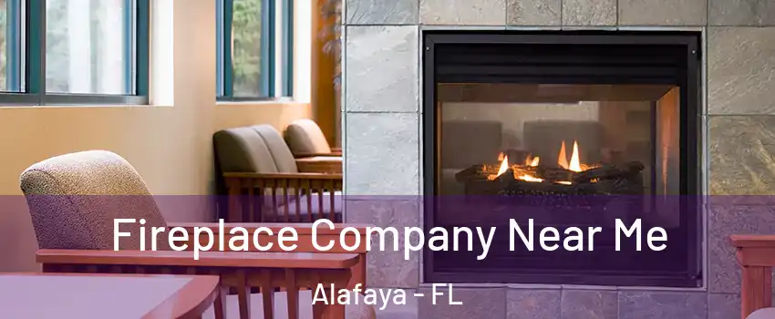  Fireplace Company Near Me Alafaya - FL