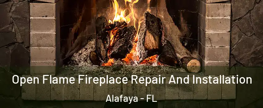  Open Flame Fireplace Repair And Installation Alafaya - FL