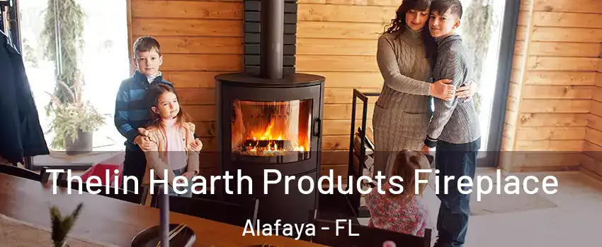 Thelin Hearth Products Fireplace Alafaya - FL