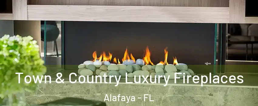  Town & Country Luxury Fireplaces Alafaya - FL